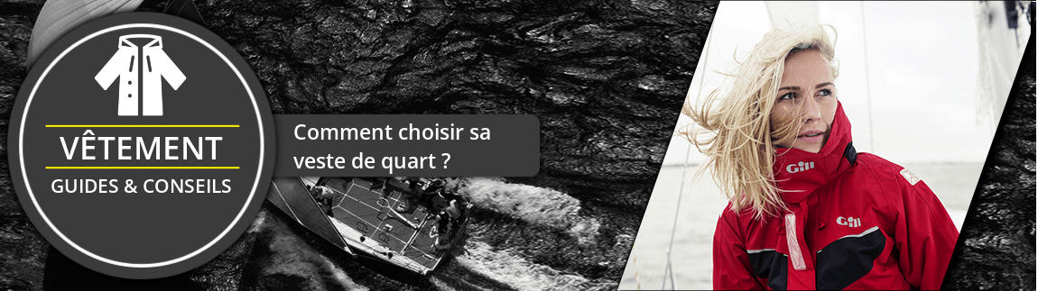 Comment choisir sa veste de quart ? 